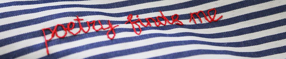 embroidery project by Tatiana Zakharova-Goodman; a shirt which includes embroidered notes from 2026 CSSE (Canadian Society for the Study of Education) Conference; detail with embroidered text reading: poetry finds me